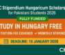 HEC Stipendium Hungaricum Scholarship for Pakistani Student 2026 | Fully Funded