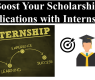 From Internships to Scholarships: Boost Your Fully Funded Scholarship Applications in 2025