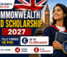 Commonwealth PhD Scholarship 2027: Fully Funded UK PhD, Eligibility, Stipend & Deadline