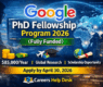 Google PhD Fellowship Program 2026 (Fully Funded) | $85,000/Year + Global Eligibility