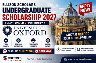 Careers Help Desk thumbnail for Ellison Scholars Undergraduate Scholarship 2027 featuring University of Oxford fully funded undergraduate scholarship with research internships in the UK