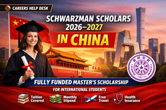 Schwarzman Scholars 2026–2027 fully funded master’s scholarship in China at Tsinghua University for international students with tuition, stipend, travel, and health insurance benefits.