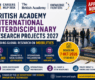 British Academy International Interdisciplinary Research Projects 2027: Up to £300,000 Funding
