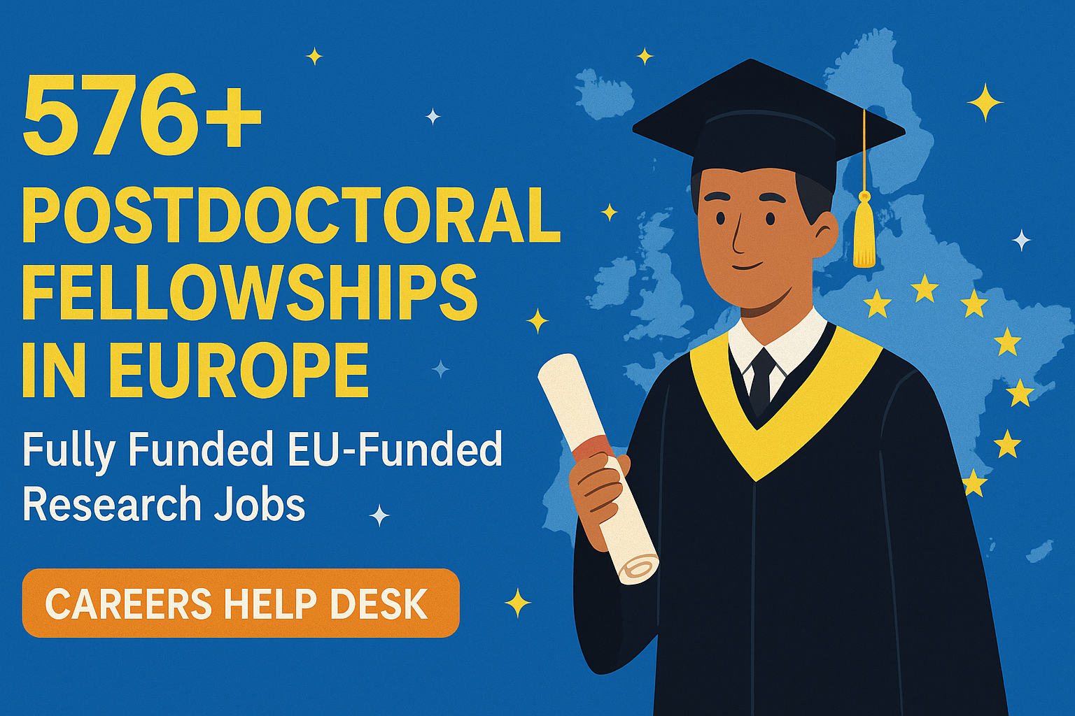 576+ Postdoctoral Fellowships in Europe – Fully Funded EU-Funded Research Jobs