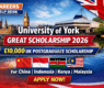 University of York GREAT Scholarship 2026 | £10,000 UK Postgraduate Scholarship