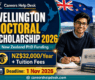 Wellington Doctoral Scholarship 2026 in New Zealand | NZ$32,000 PhD Stipends